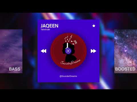Jaqeen – Talwiinder | Bass Boosted | Feel the Vibe 🎧
