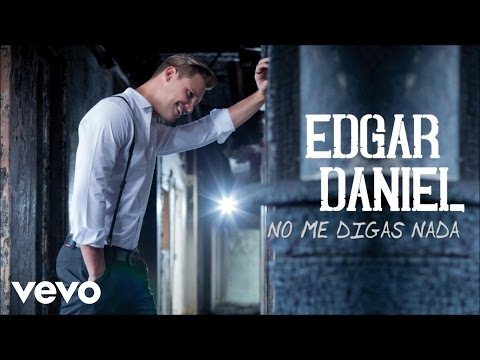 Edgar Daniel - No Me Digas Nada (Audio)