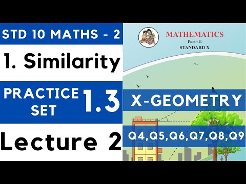 Similarity | Practice Set 1.3 Lecture 2| SSC Class 10 Geometry | Maths Part 2 | Maharashtra 10th