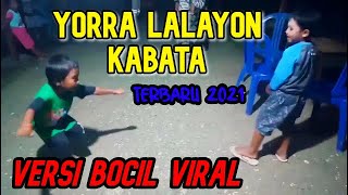 Download lagu YORRAA LALAYON KABATA VERSI BOCIL VIRAL MALUKU UTA... mp3