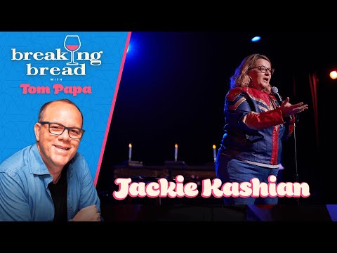 Breaking Bread - Jackie Kashian Returns!