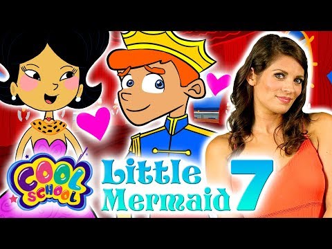 The Little Mermaid - NEW Part 7 | Story Time with Ms. Booksy at Cool School