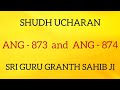 SHUDH UCHARAN ANG 873-874 II GURU GRANTH SAHIB JI II SARBAT DA BHALA II