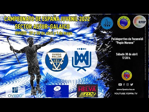 EN DIRECTO: OVIEDO ROLLER H.C. vs CIA MARÍA AZUL   - SECTOR JUVENIL ASTUR-GALAICO