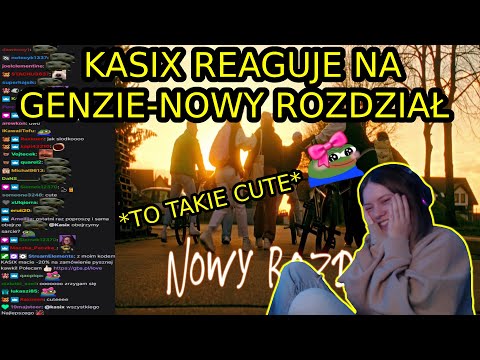 Kasix reaguje na GENZIE - NOWY ROZDZIAŁ + chat reakcja