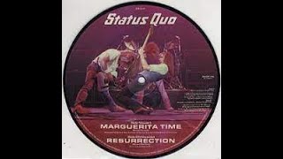Status Quo  Marguerita Time Lyrics