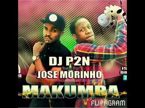 José mourinhio x DJ p2n _makumba👑