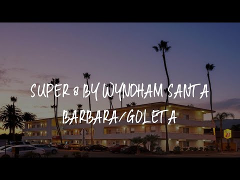 Super 8 by Wyndham Santa Barbara/Goleta Review - Santa Barbara , United States of America