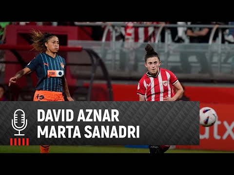 Imagen de portada del video 🎙️ David Aznar & Marta Sanadri | post Athletic Club 2-0 Valencia CF | Liga F 2023-24 MD20