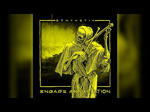 zYnthetic - Engage Annihilation
