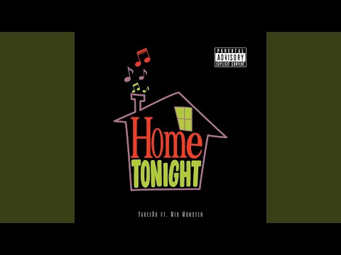 Home Tonight (feat. Mic Monster)