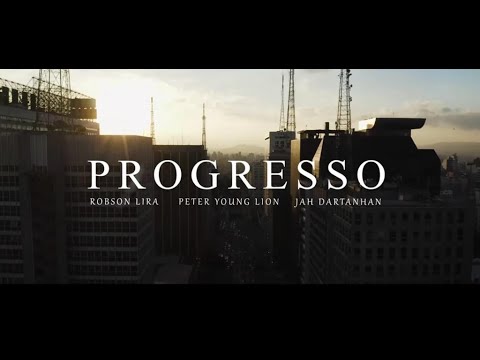 Progresso (feat. Peter Young Lion & Jah Dartanhan) - Robson Lira
