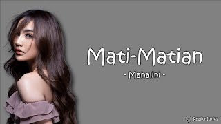 Download lagu Mahalini - Mati-Matian (Lirik Lagu) ~Mati-matian ku membelamu di depan mereka mp3