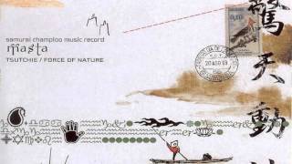 Tsutchie / Force of Nature - Samurai Champloo Music Record - Masta [Full Album]