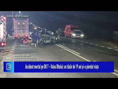 Accident mortal pe DN 7 – Valea Oltului: un tânăr de 19 ani și-a pierdut viața