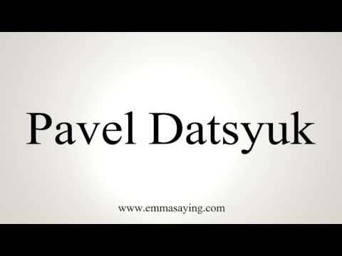 How to Pronounce Pavel Datsyuk