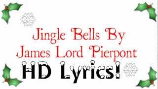 James Lord Pierpont - Jingle Bells {HD Lyrics}