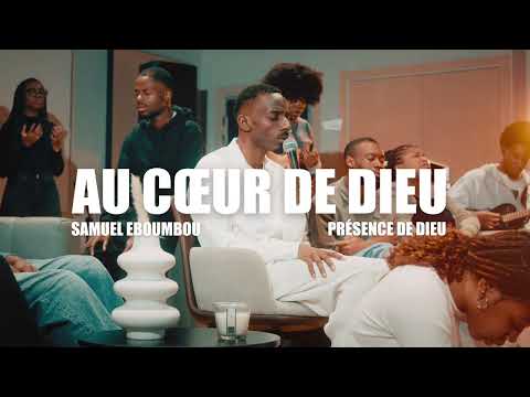 PRÉSENCE DE DIEU (Live Session) - SAMUEL EBOUMBOU
