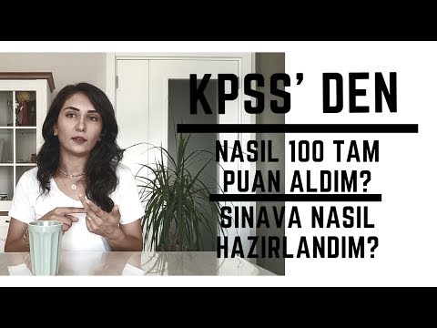 KPSS'de Nasıl 100 Tam Puan ile Türkiye Birincisi Oldum?