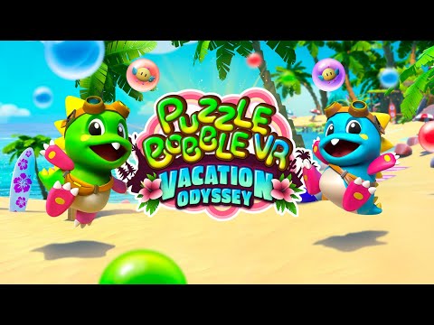 Puzzle Bobble VR: Vacation Odyssey - Quest Launch MR Trailer | Oculus Quest Platform