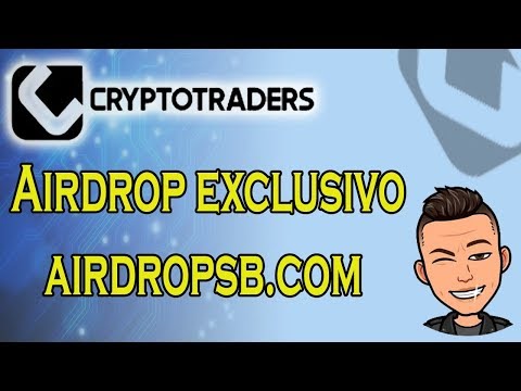 AIRDROP EXCLUSIVO CRYPTOTRADERS - $4 dólares + Ref