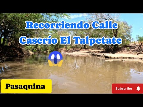 Calle Hacía Caserío El Talpetate Pasaquina La Unión 