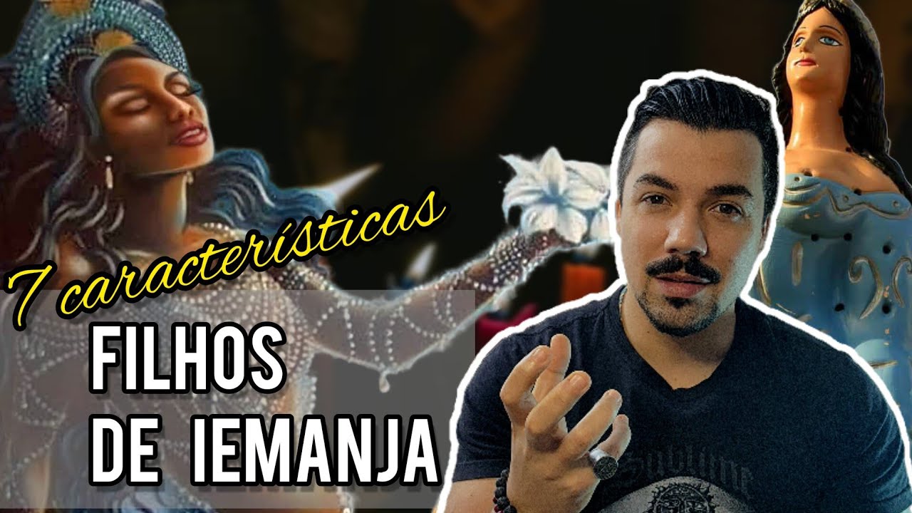7 Características dos filhos da Orixá Iemanjá
