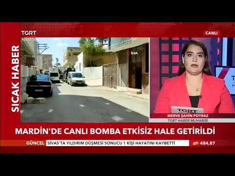 Mardin’de Canlı Bomba Etkisiz Hale Getirildi - Merve Şahin Poyraz