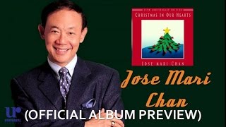 Jose Mari Chan - Christmas In Our Hearts - (Official Album Preview)