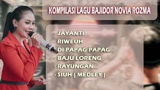 Download lagu KOMPILASI LAGU BAJIDOR NOVIA ROZMA - JAYANTI, RIWEUH, DIPAPAG PAPAG mp3 Download lagu KOMPILASI LAGU BAJIDOR NOVIA ROZMA - JAYANTI, RIWEUH, DIPAPAG PAPAG mp3
