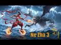 Ne Zha 3 The Rebirth English Chinese Myth Fantasy Action Movie Full Movie HD