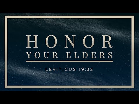Honor Your Elders (Leviticus 19:32) - 119 Ministries thumbnail