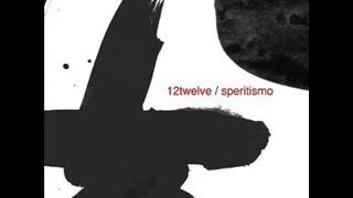 12Twelve ‎– Speritismo (2003) - FULL ALBUM