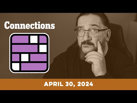 Every Day Doug Plays Connections 04/30 (New York Times Puzzle Game)