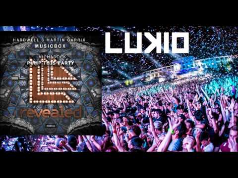 Hardwell & Martin Garrix vs Alpharock - Musicbox vs Pump This Party (LuKio Mashup)