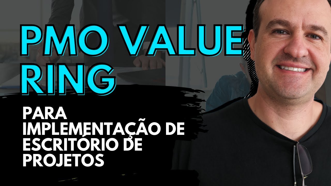 Entenda O Framework PMO Value Ring Em 8 Passos