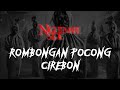 ROMBONGAN POCONG CIREBON NIGHTMARE SIDE OFFICIAL 2024 ARDAN RADIO