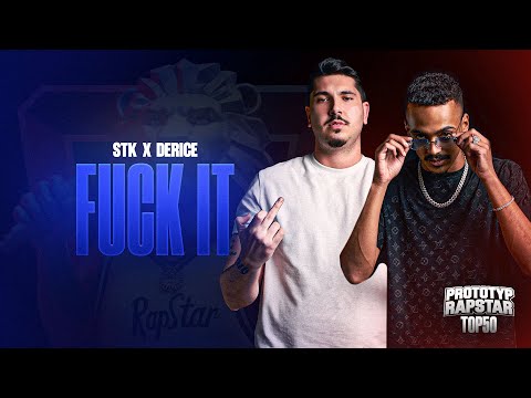 STK x DERICE - F*CK IT I Prototyp Rapstar Highlights #Folge12