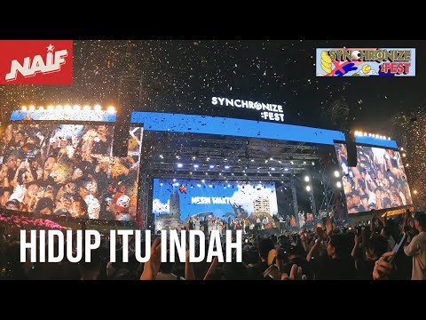 Teman NAIF - Hidup Itu Indah - live at Synchronize Fest 2023