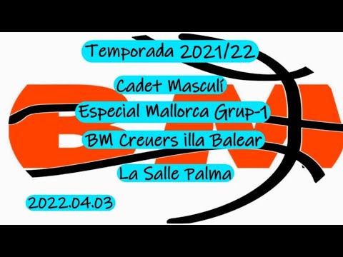 Bàsquet Cadet Masculí: BM Creuers illa Balear & La Salle Palma
