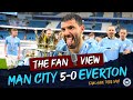 SERGIO IS JUST INCREDIBLE | THE FAN VIEW | MAN CITY 5-0 EVERTON