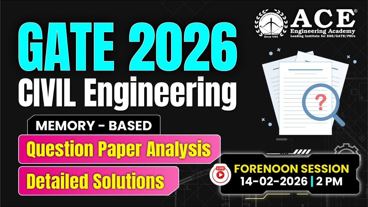 GATE - 2026: Civil Engineering (Forenoon) | Question Paper Analysis & Detailed Solutions| ACE Online