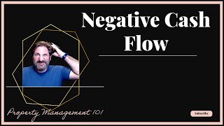 Why Negative Cash Flow Can Be Good! || Property Management 101 || #propertymanager