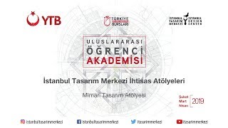 Uluslararası Öğrenci Akademisi - Mimari Tasarım Atölyesi