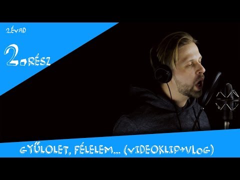 SitganPali - Gyűlölet, félelem... (videoklip+VLOG)