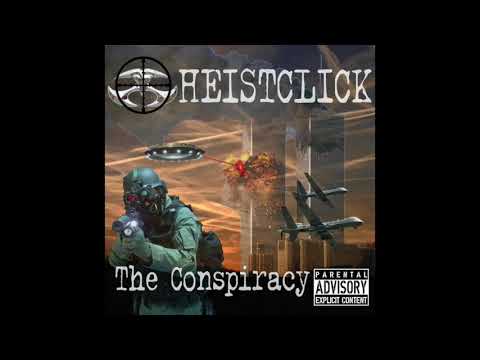 HeistClick The Conspiracy "Rise Of The Chemicals" Featuring Dirty D