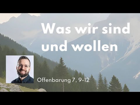 "Gottes Abenteuer mit uns" - Was wir sind und wollen - Predigt von Daniel Schnepel
