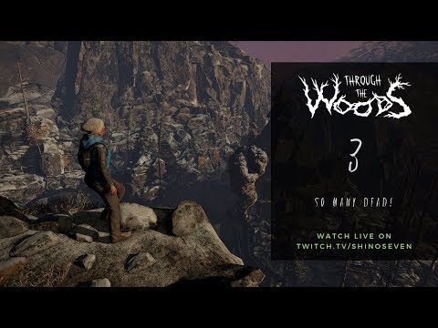 Let's Play! Through the Woods - Episode 3: So many dead!