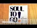 "Blues in a Few" from my new CD "Soul To Go!"