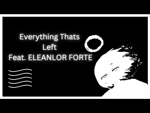 DoctorNoSense - EVERYTHING THATS LEFT feat. Eleanor Forte [Official Music Video]